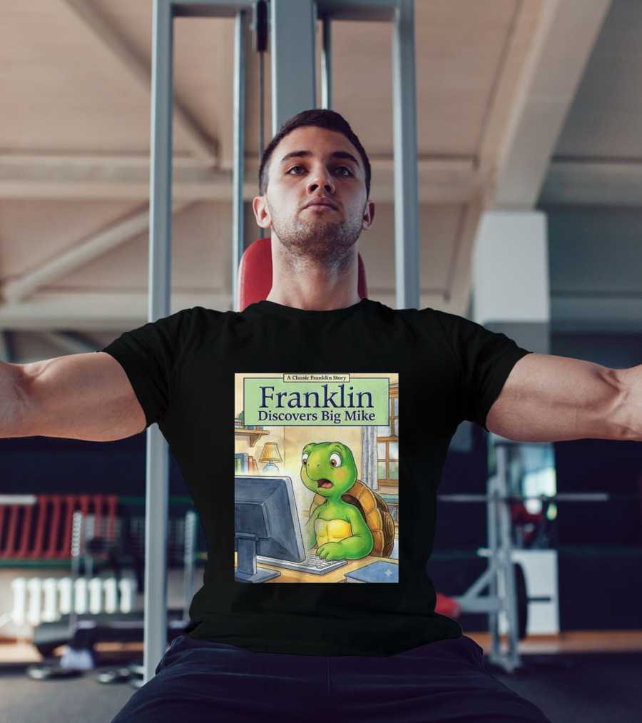 Franklin Discovers Big Mike A Classic Franklin Story T-Shirt