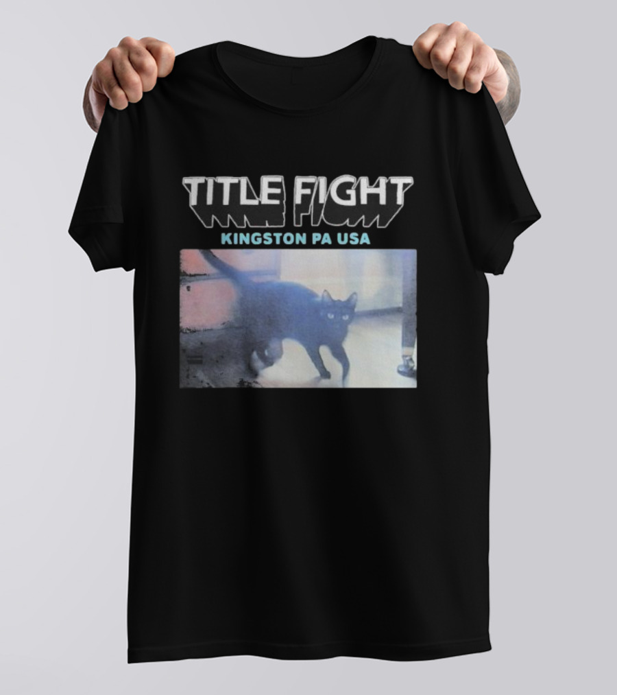 Title Fight Kingston PA USA Cat Black Feline Photography T-Shirt