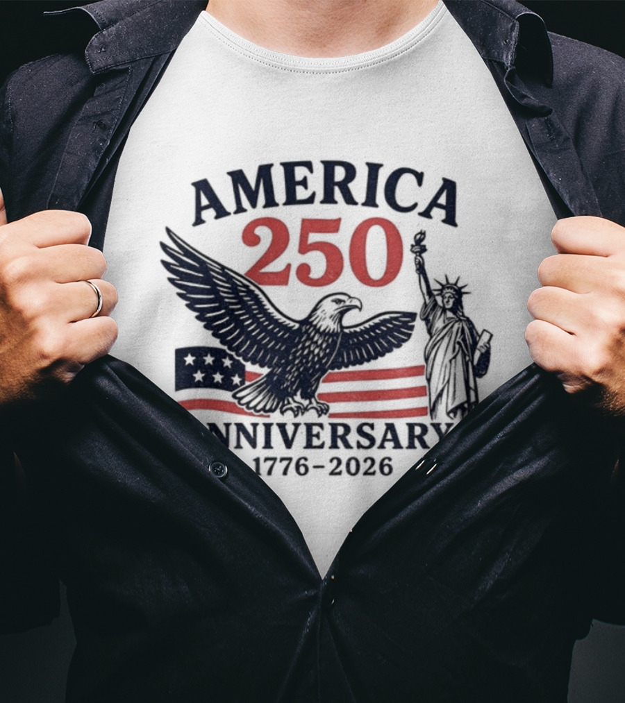 America 250 Anniversary 1776-2026 US Flag Statue Of Liberty Eagle T-Shirt