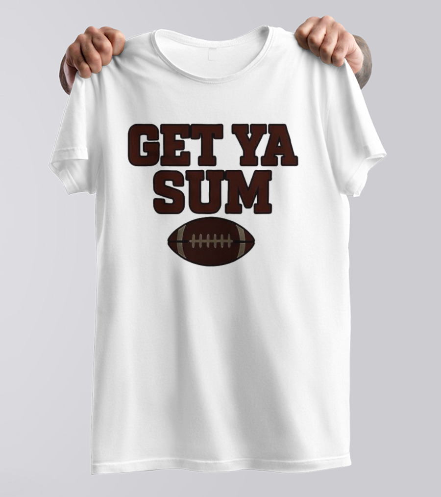 Get Ya Sum Football Jon Sumrall Enthusiast Apparel T-Shirt