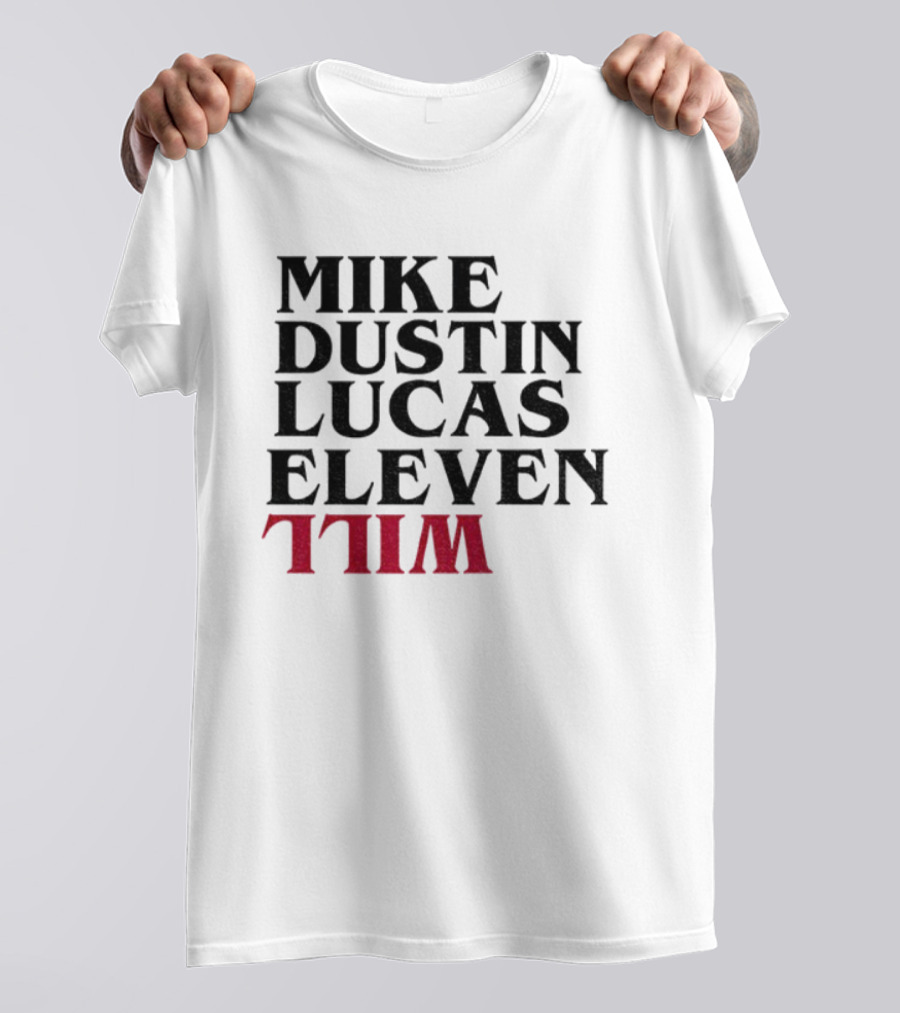 Stranger Things 5 Mike Dustin Lucas Eleven Will T-Shirt