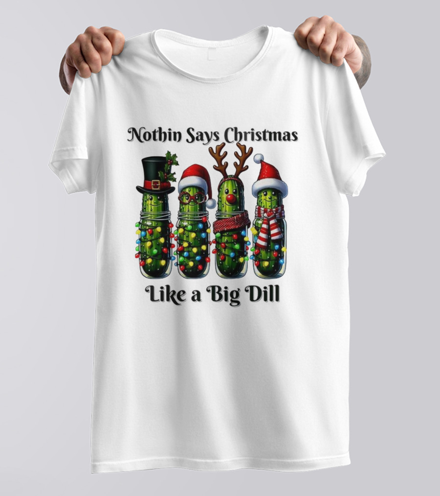 Nothin Says Christmas Like A Big Dill Pickle Jar Lights Reindeer T-Shirt