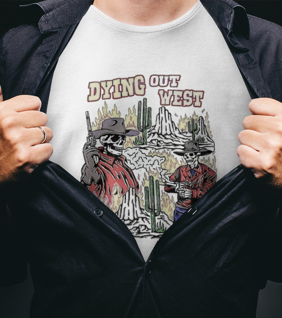 Dying Out West Cowboy Skeleton Cactus Flames Scenic T-Shirt