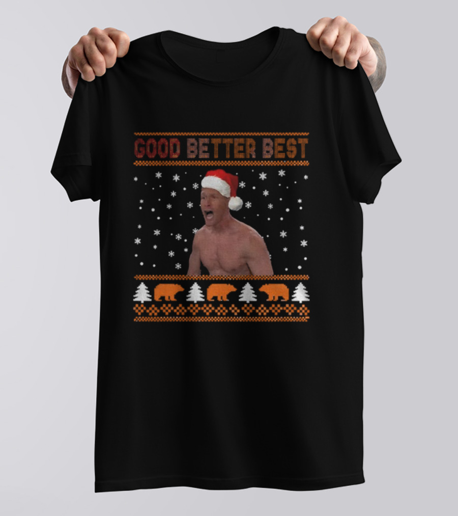 Ben Johnson Good Better Best Christmas Bears Chicago Game Day T-Shirt