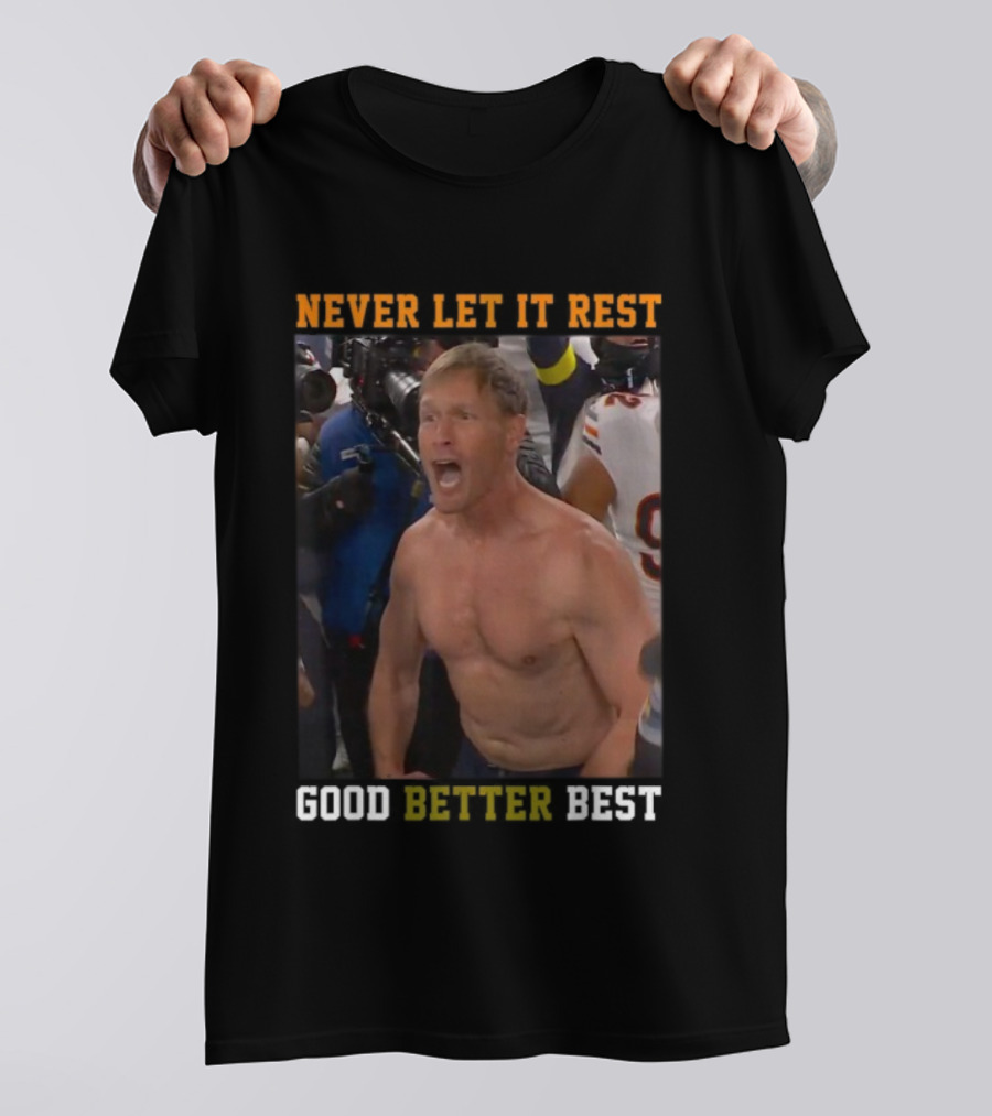 Never Let It Rest Good Better Best Motivational Athletic Scene T-Shirt