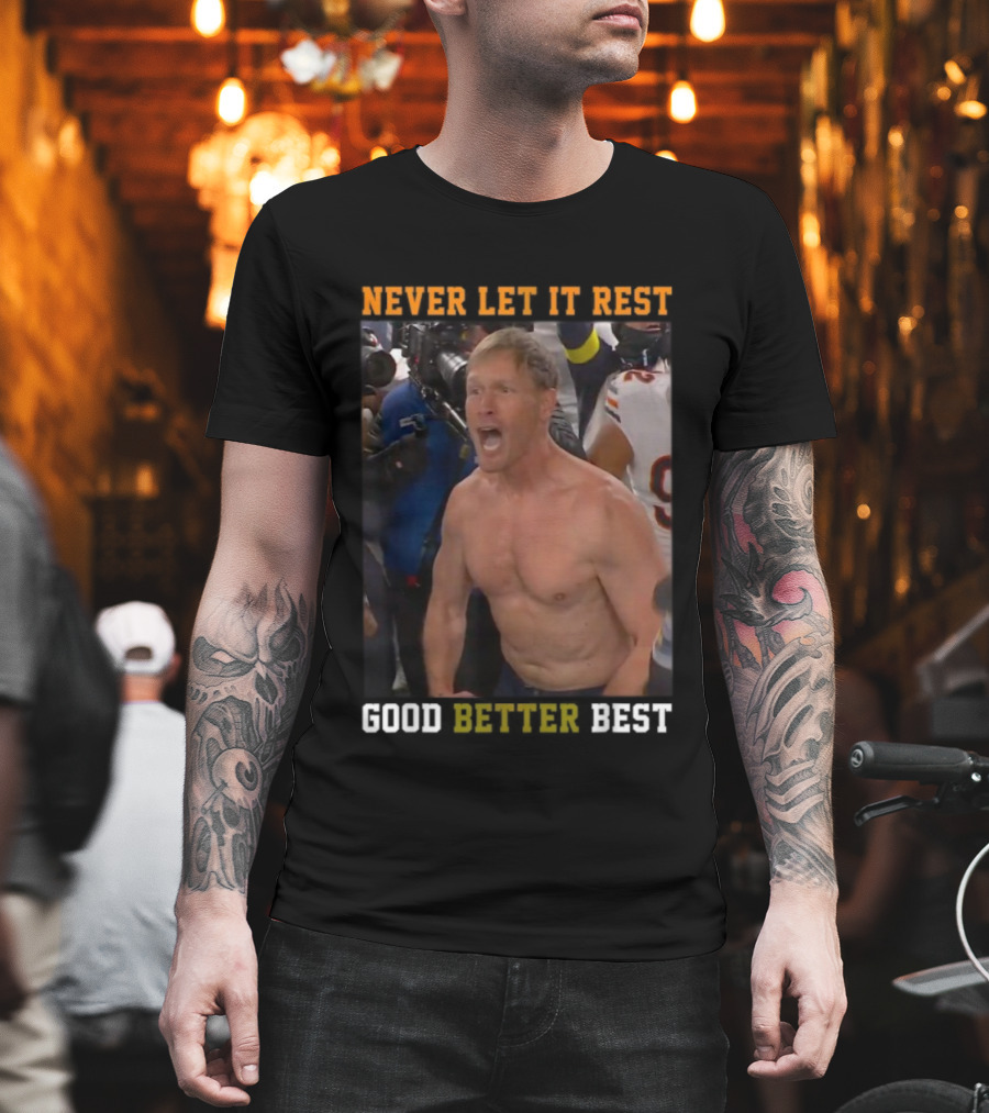 Never Let It Rest Good Better Best Motivational Athletic Scene T-Shirt