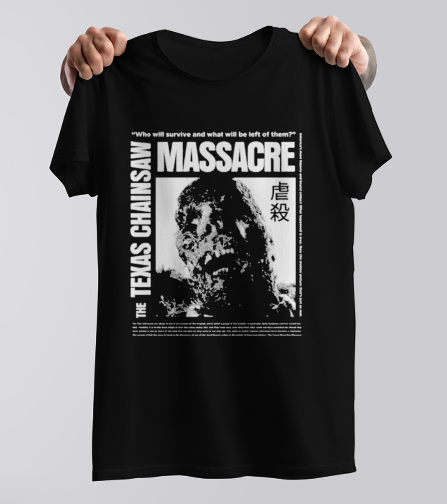 The Texas Chainsaw Massacre Who Will Survive What Will Be Left Of Them Drippy Corpse Japanese Text T-Shirt