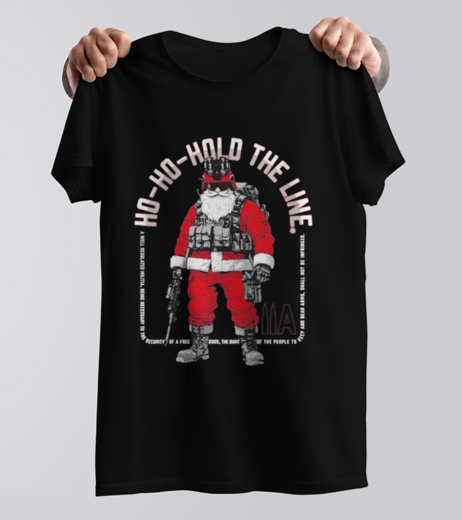 TriStar Trading Co. Ho Ho Hold The Line Tactical Santa Christmas T-Shirt