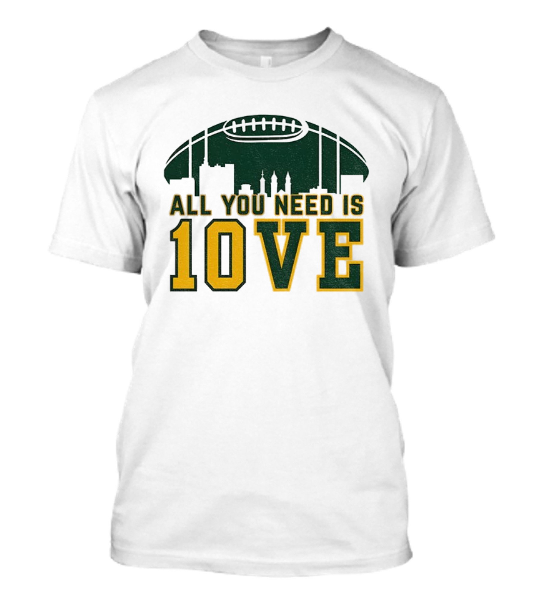 All You Need Is 10 Love Jordan Love Green Bay Packers NFL Football 2025 T-Shirt