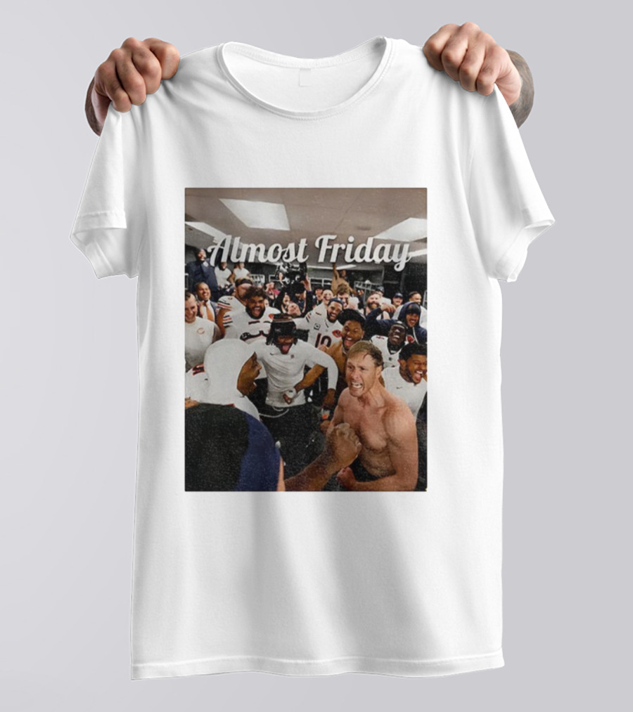 Almost Friday Chicago Bears Team Celebration NFL T-Shirt