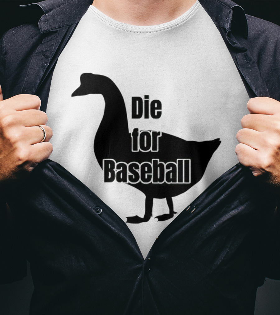 Die For Baseball Goose Silhouette T-Shirt