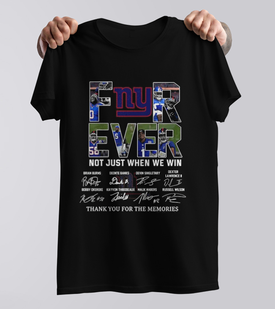 New York Giants Forever Not Just When We Win Thank You For The Memories Signatures NFL Team Pride T-Shirt