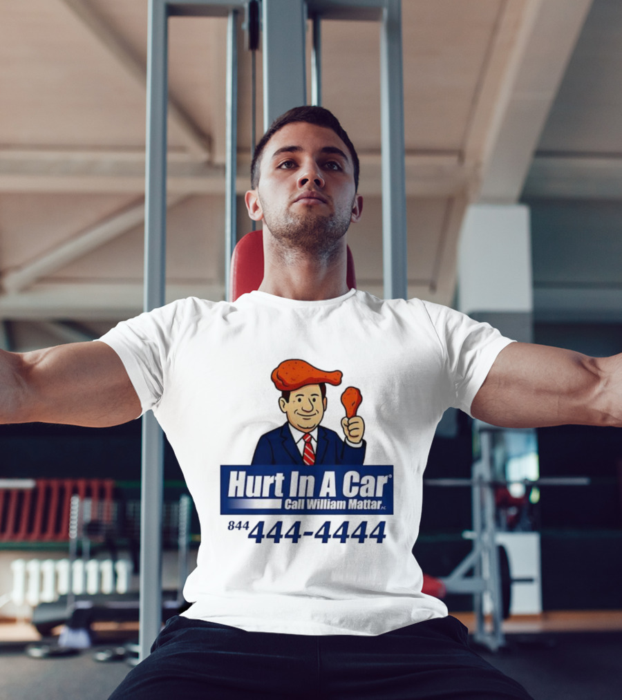 Hurt In A Car Call William Mattar 444-4444 Chicken Wing Hat Character T-Shirt