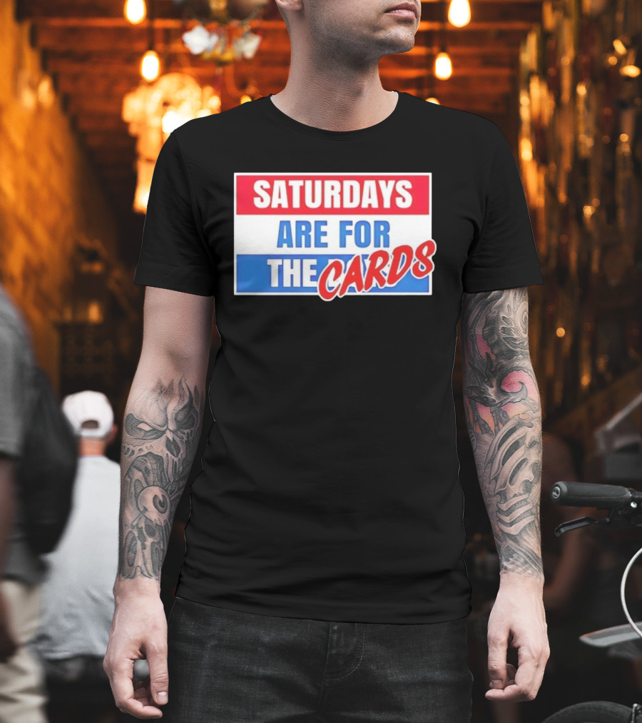 Saturdays Are For The Cards Louisville Cardinals Football T-Shirt