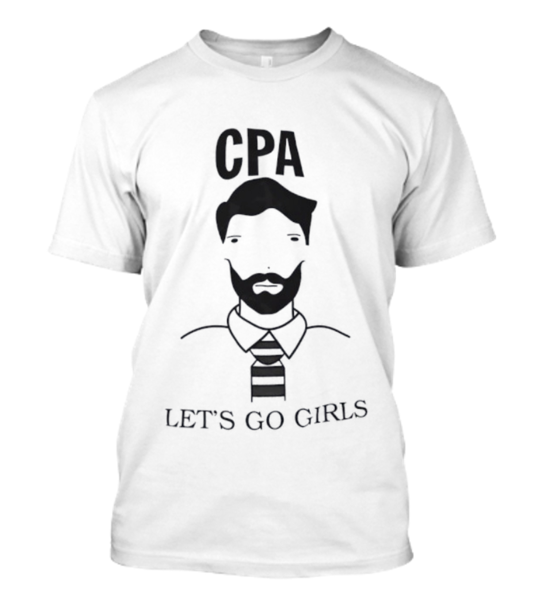 CPA Let's Go Girls Accountant Humor Face Icon T-Shirt