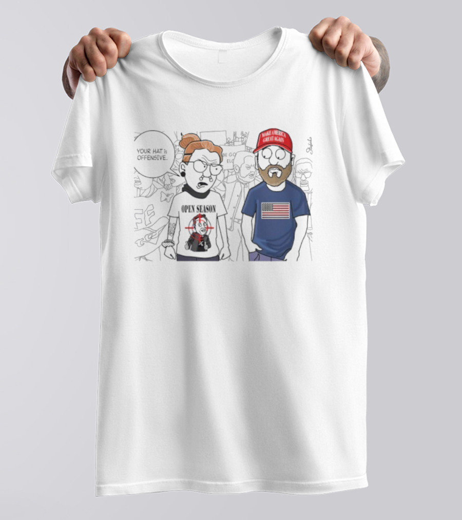 Open Season Your Hat Is Offensive Make America Great Again T-Shirt