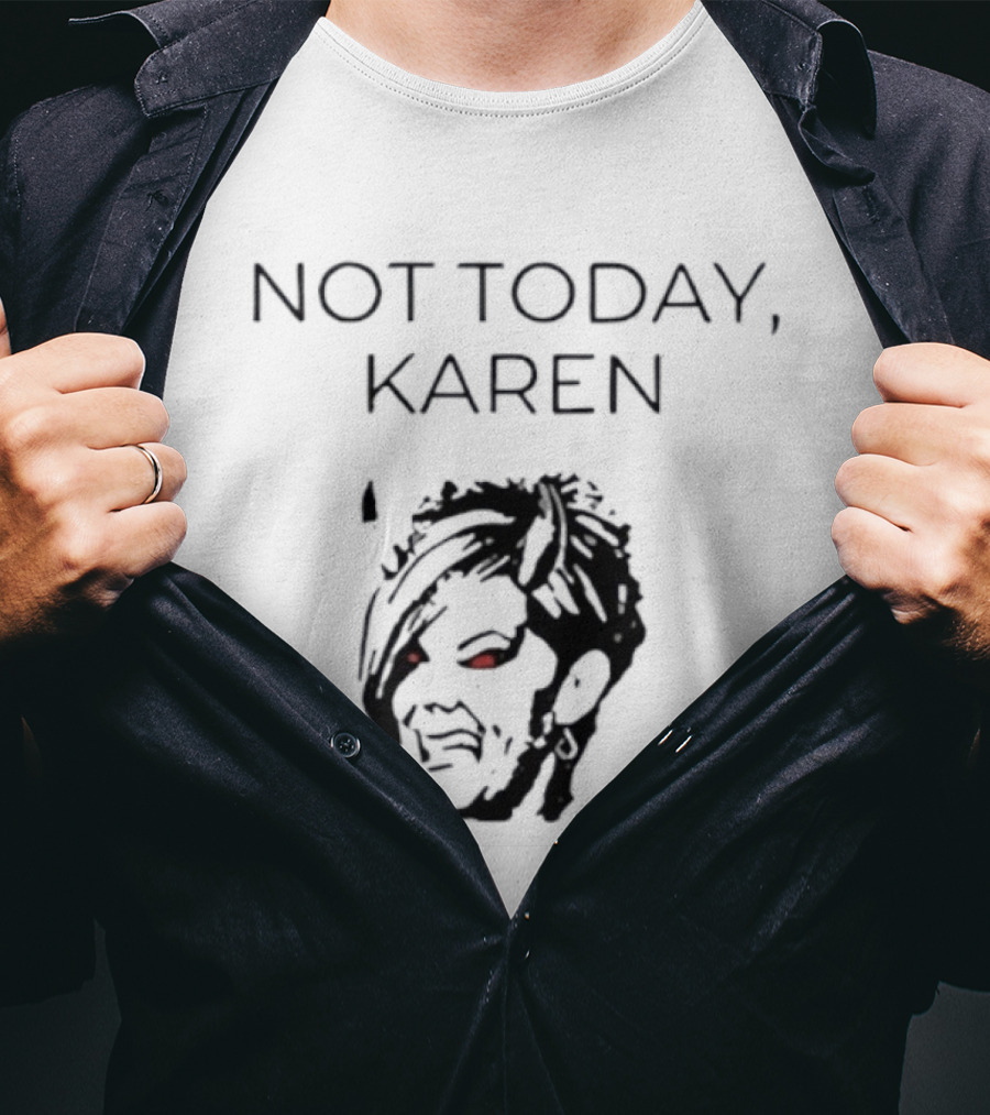 Not Today Karen Devil Big Head Red Eyes T-Shirt