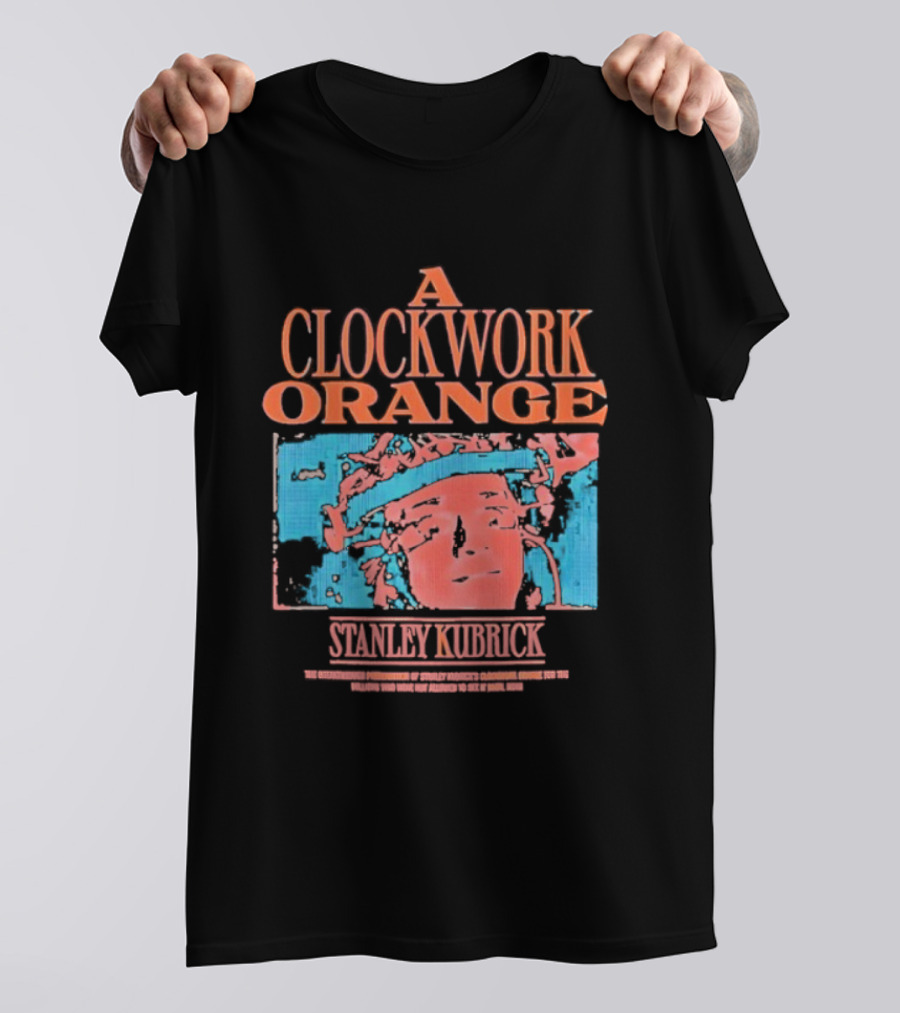 A Work Orange Stanley Kubrick Vintage Cult Classic T-Shirt