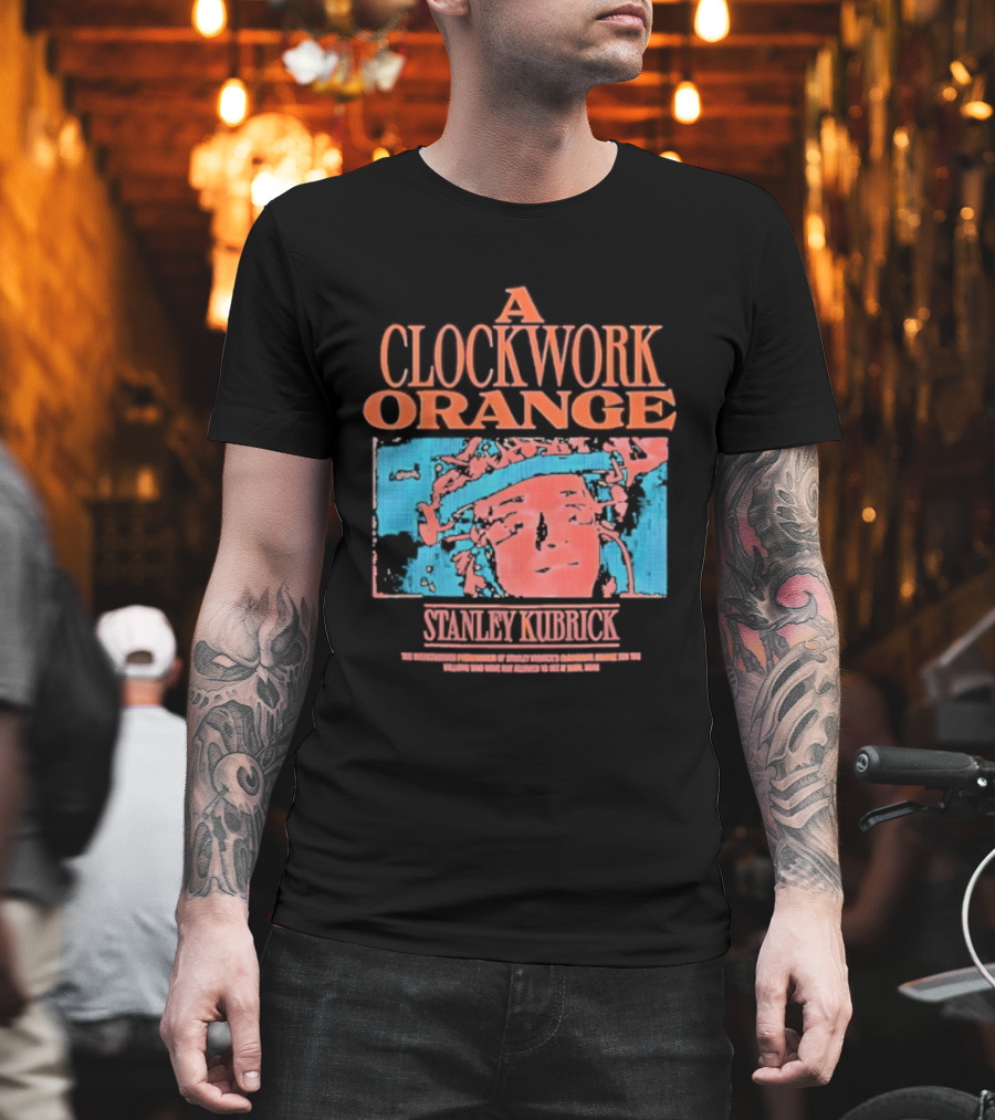 A Work Orange Stanley Kubrick Vintage Cult Classic T-Shirt