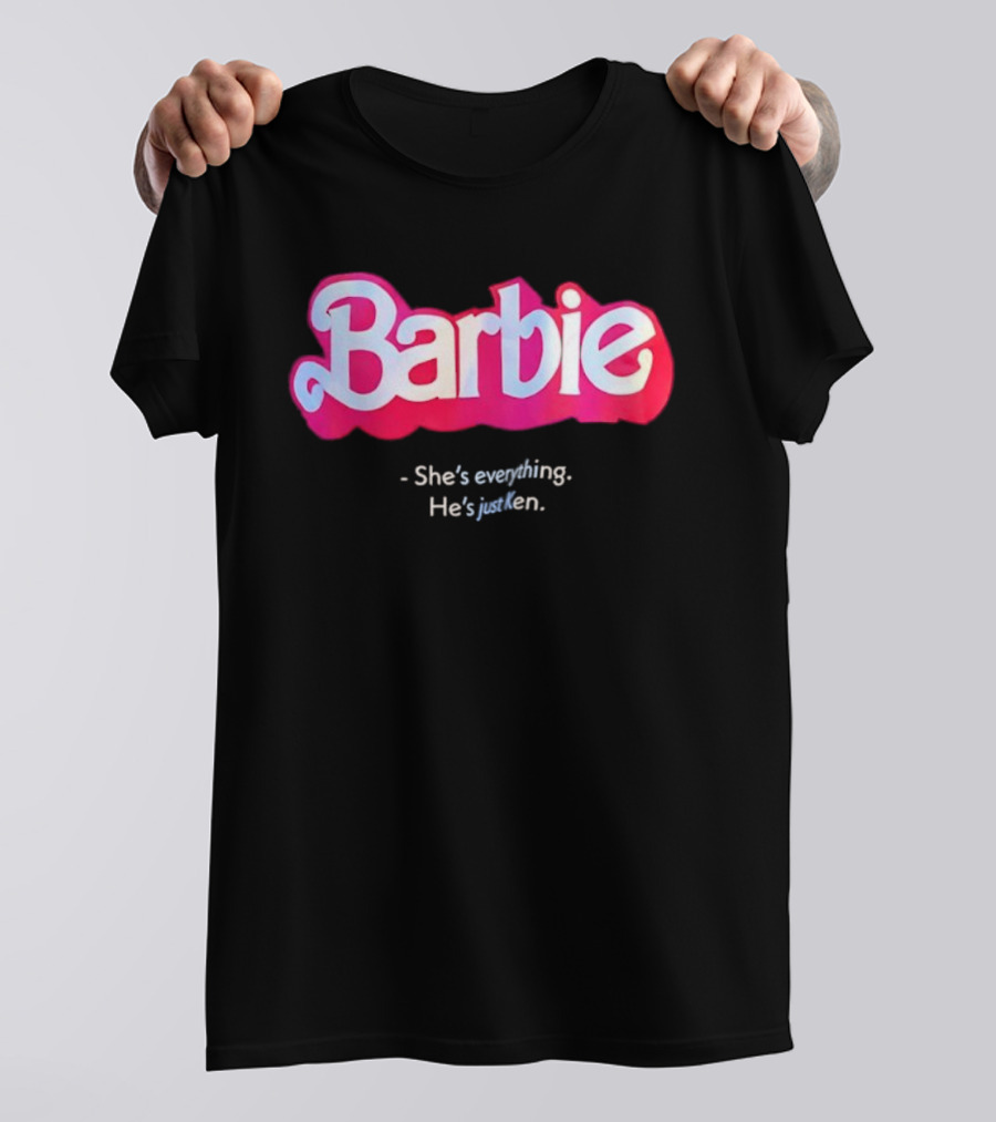 Barbie She's Everything He's Just Ken Movie T-Shirt