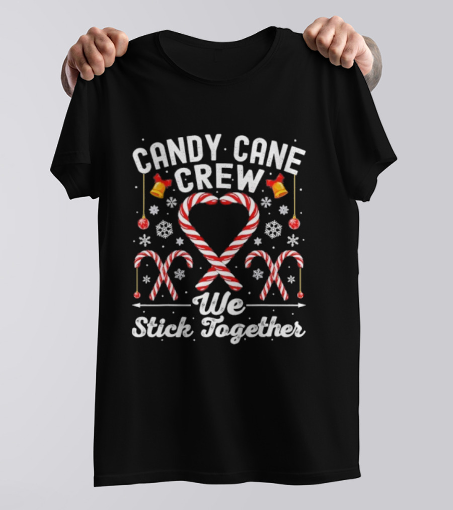 Candy Cane Crew We Stick Together Christmas Matching Family T-Shirt