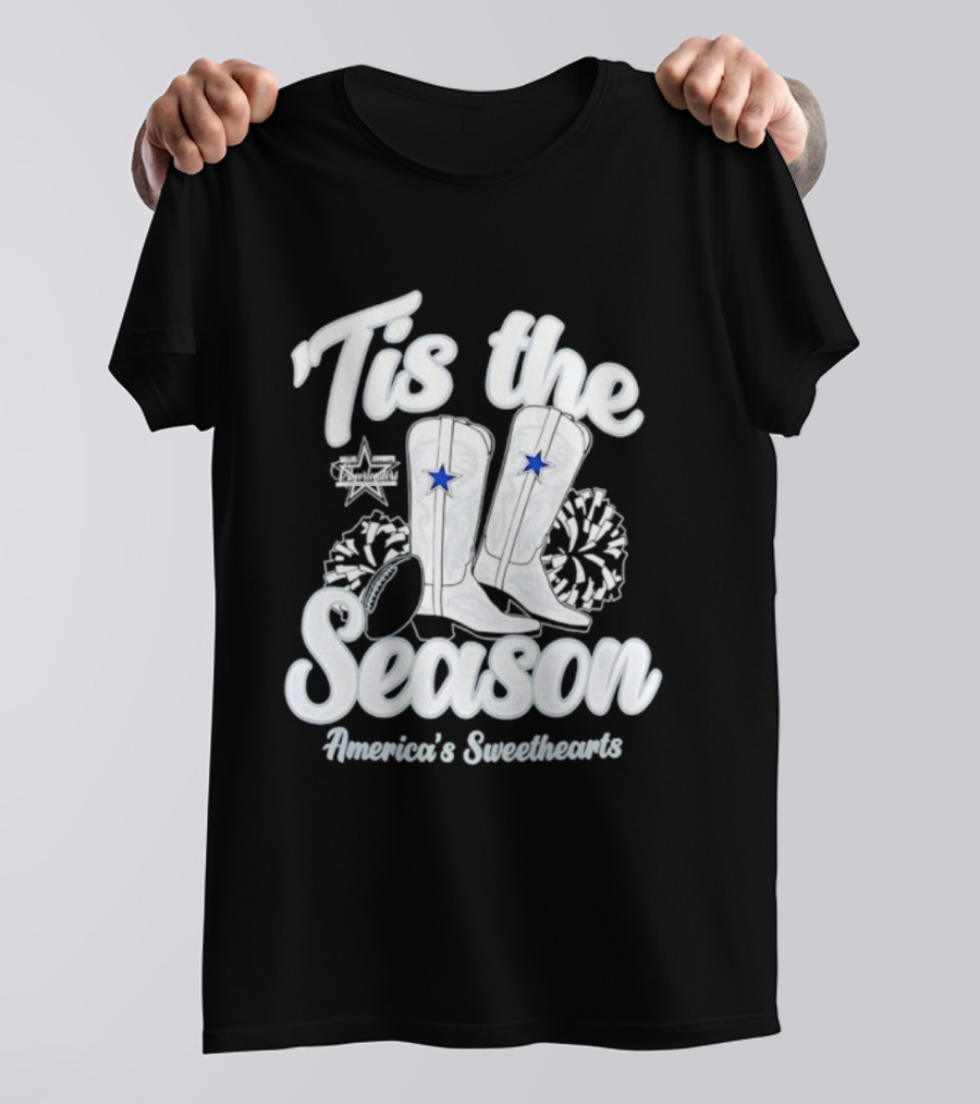 Tis The Season Dallas Cowboys Boots America’s Sweethearts T-Shirt