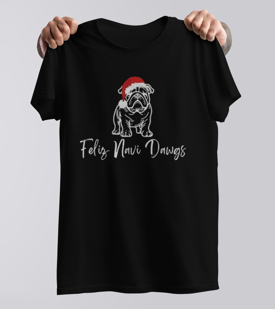 Feliz Navi Dawgs Georgia Bulldogs Christmas Santa Hat T-Shirt