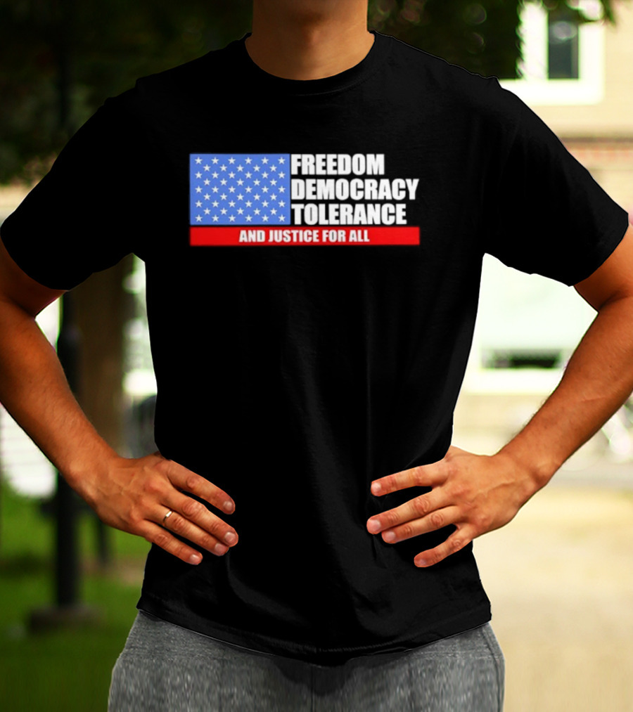 United States Flag Freedom Democracy Tolerance And Justice For All T-Shirt