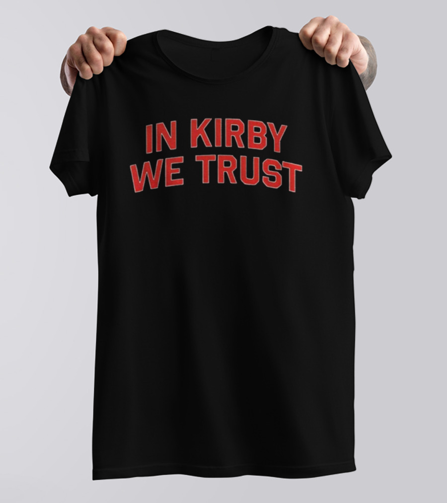 Georgia Bulldogs In Kirby We Trust Gameday Fan Gear T-Shirt