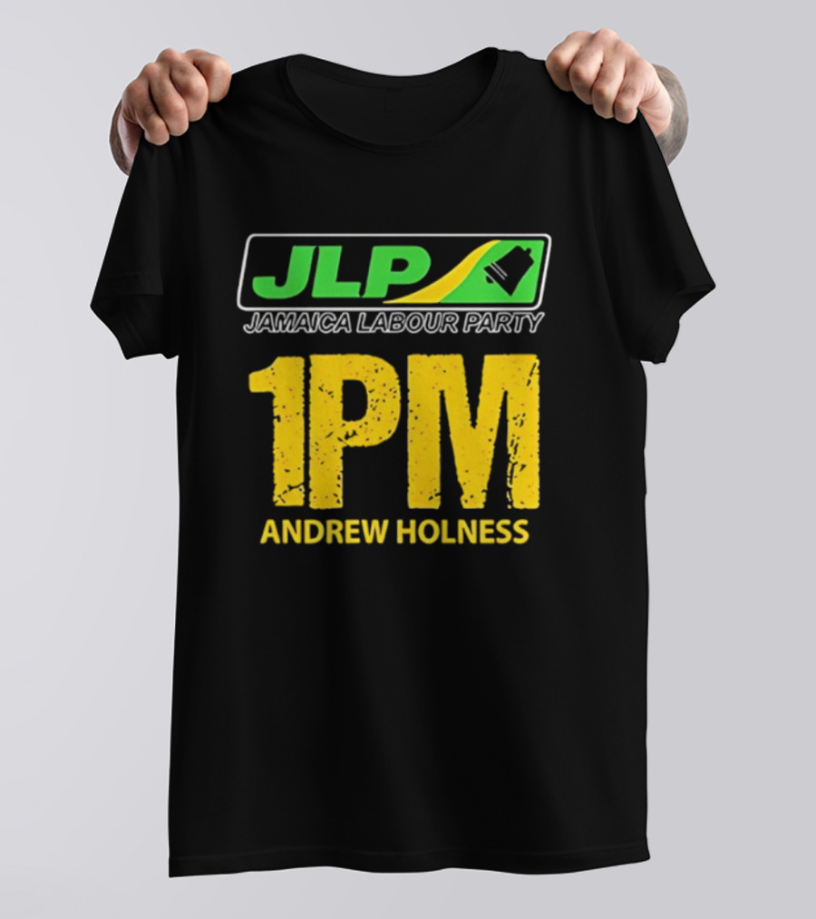 JLP Jamaica Labour Party 1PM Andrew Holness T-Shirt
