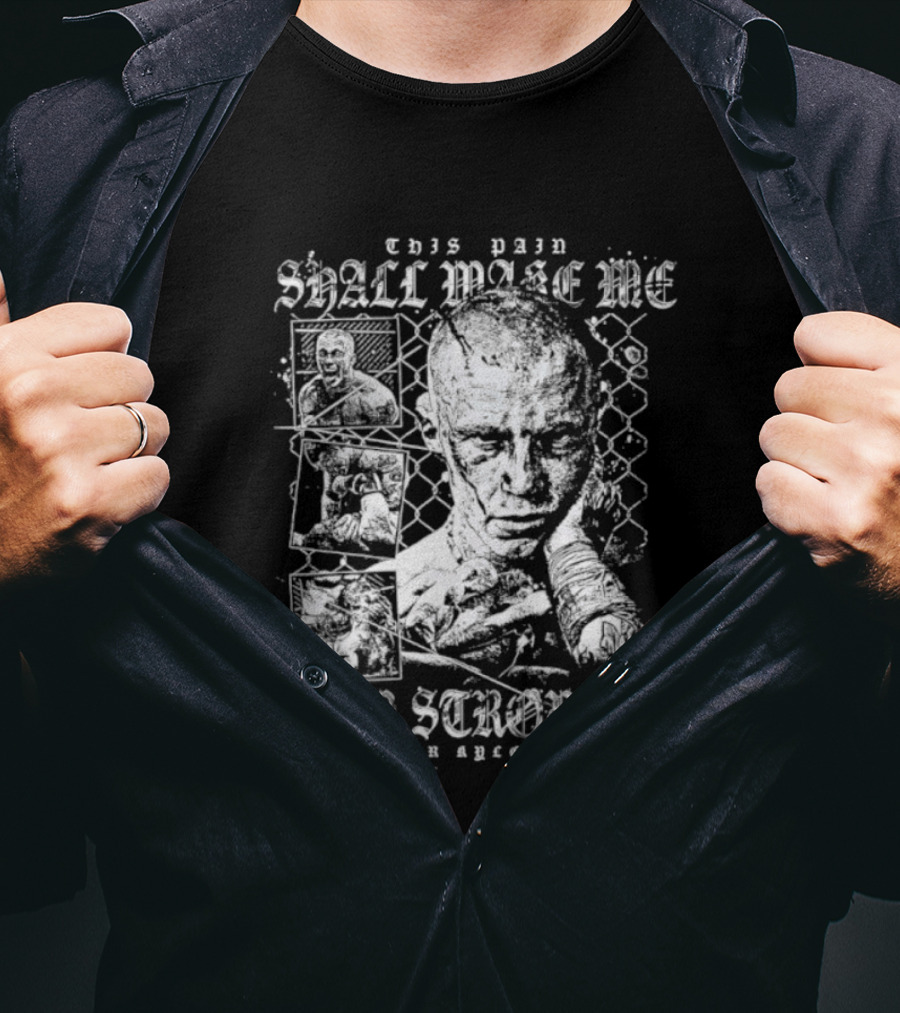 Protostar Kyle Fletcher This Pain Shall Make Me Ever Stronger T-Shirt