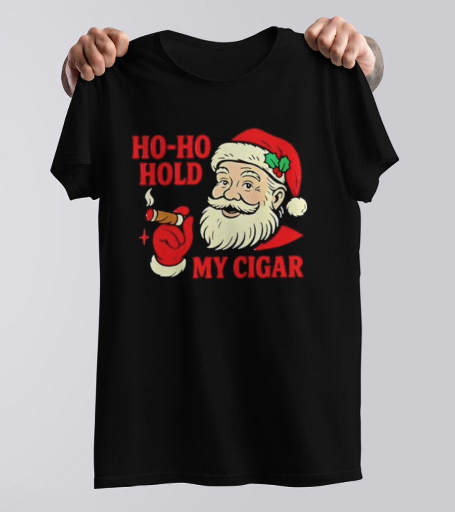Santa Ho Ho Hold My Cigar Christmas T-Shirt