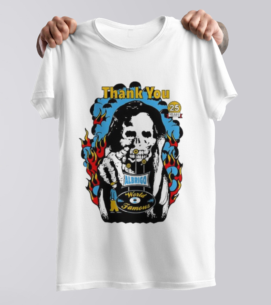 Daniel Albrigo World Famous Celebrating 25 Years Thank You Fire Design T-Shirt
