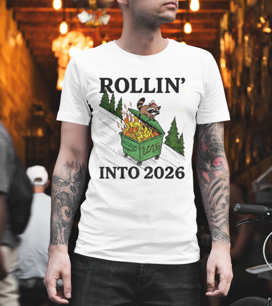 Rollin' Into 2026 Raccoon Dumpster Fire Christmas New Year T-Shirt