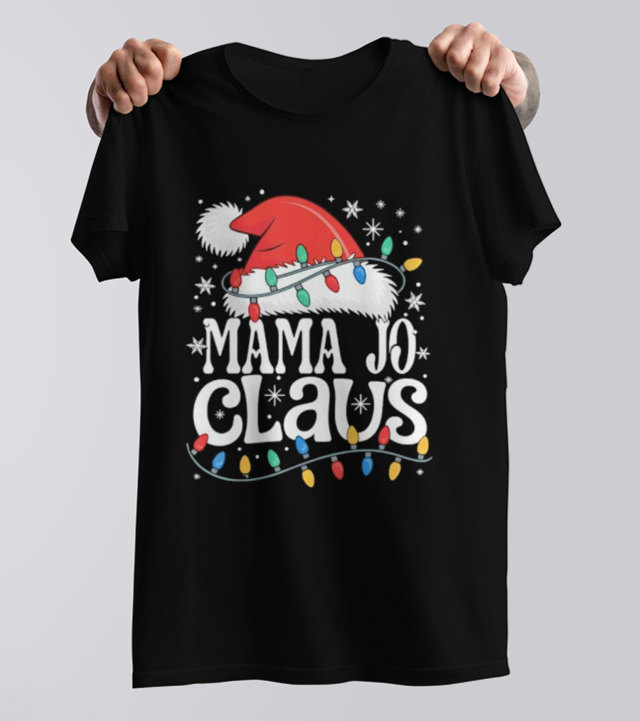 Mama Jo Claus Christmas Hat With Holiday Lights T-Shirt