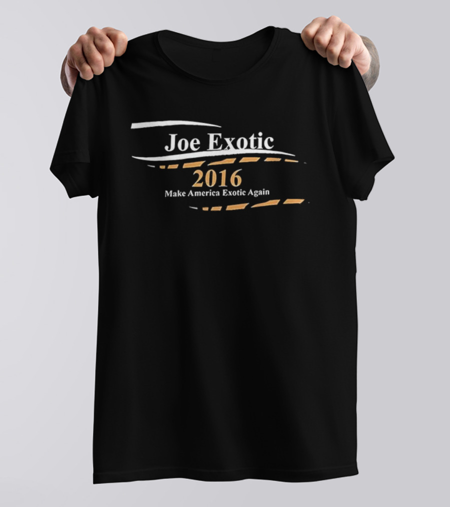 Joe Exotic 2016 Make America Exotic Again T-Shirt