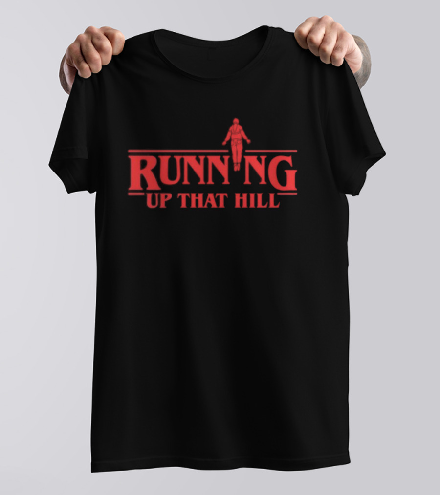 Stranger Things Running Up That Hill Style Font Design T-Shirt