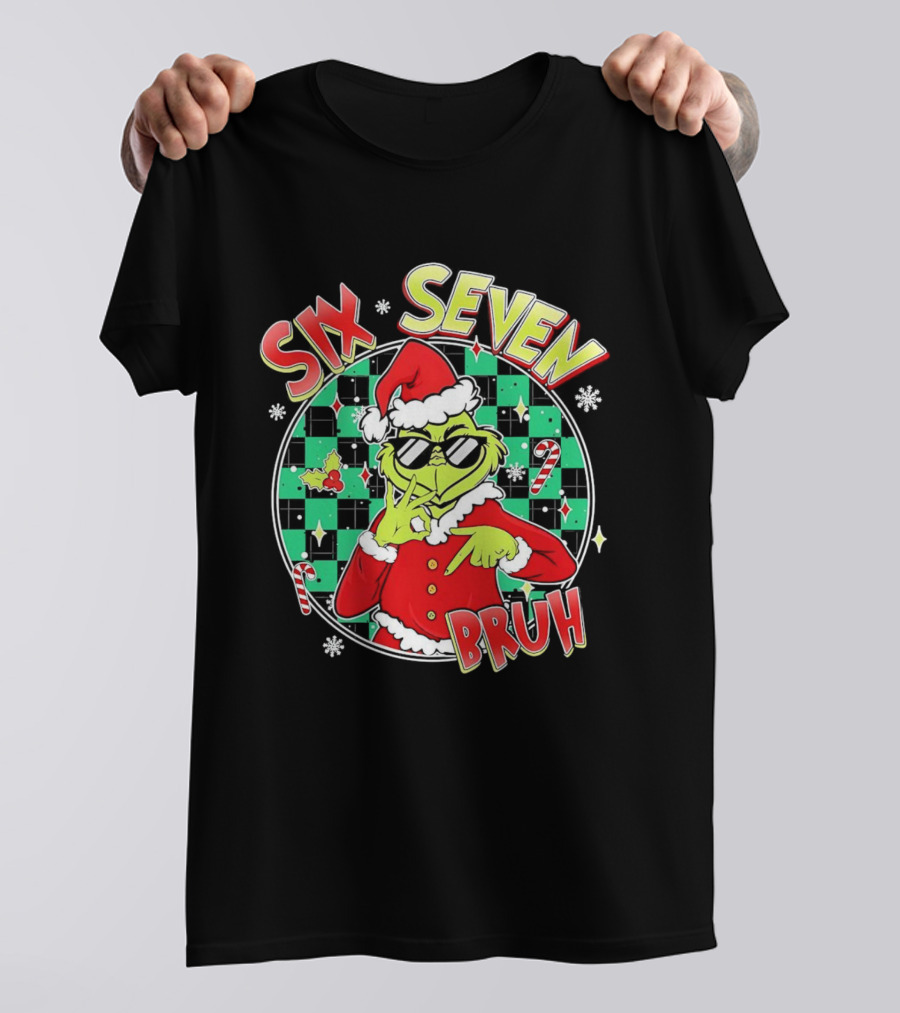 Six Seven Grinch Christmas Bruh Meme Holiday T-Shirt