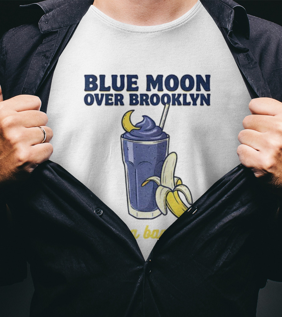Blue Moon Over Brooklyn Extra Banana Smoothie T-Shirt