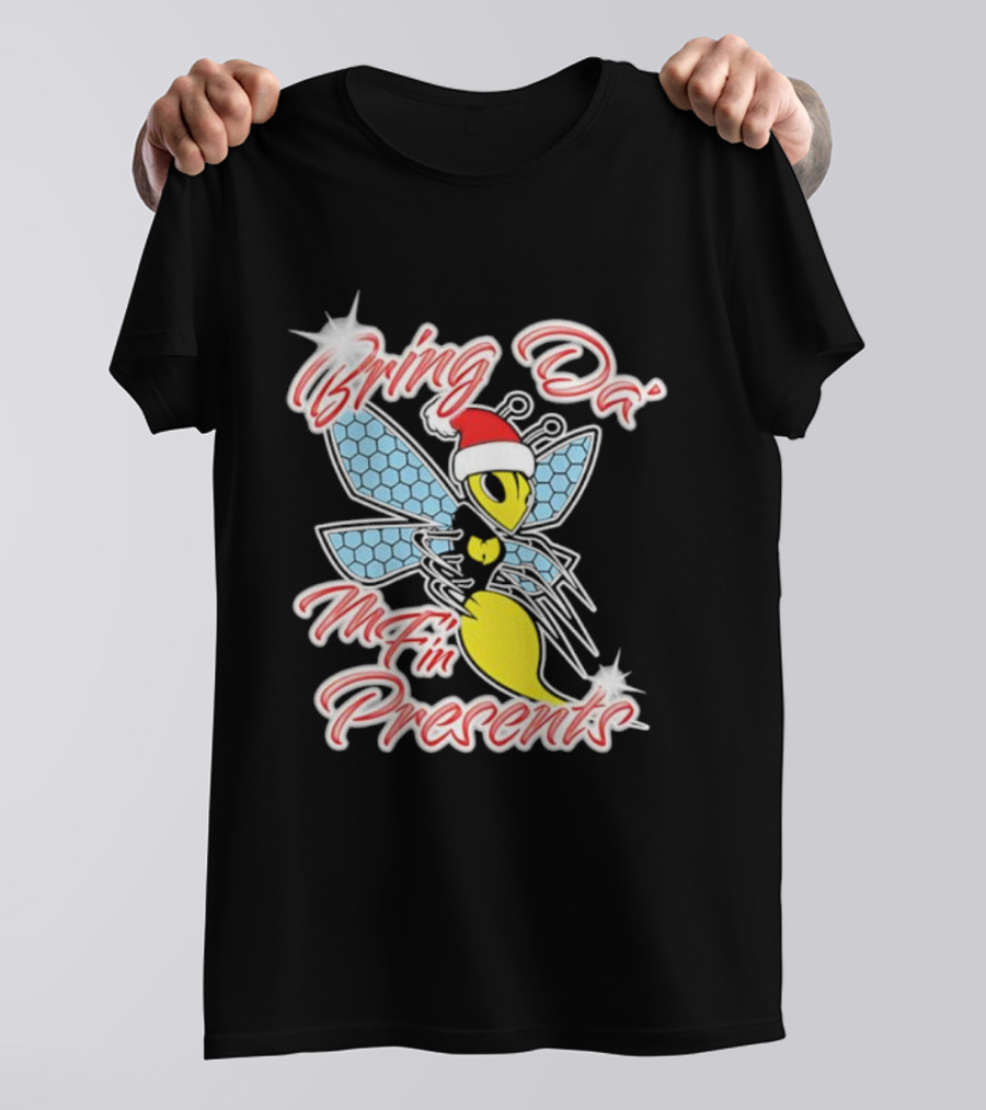 Bring Da’ Mf’n Presents Santa Hat Bee T-Shirt