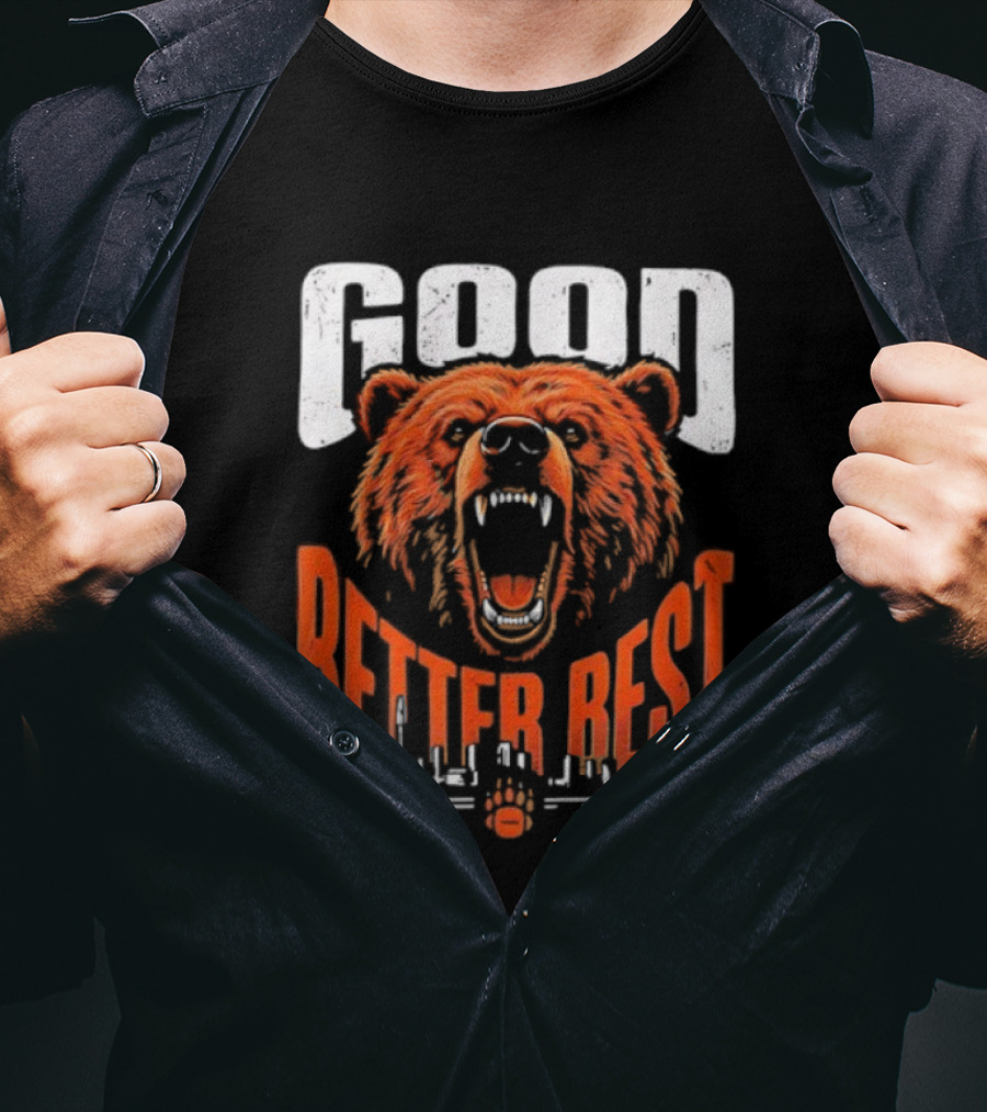 Good Better Rest Chicago Bears Never Let It Rest Football Fan Gear T-Shirt