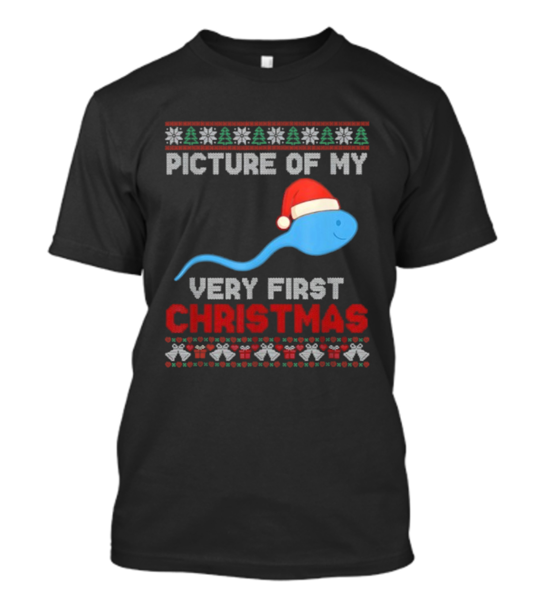 Picture Of My Very First Christmas Joke Funny Xmas Santa Hat Sperm T-Shirt