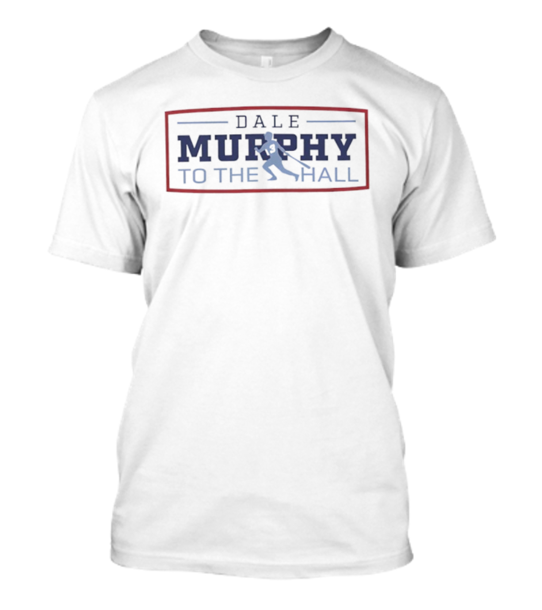 Dale Murphy 3 Atlanta Braves Baseball To The Hall T-Shirt