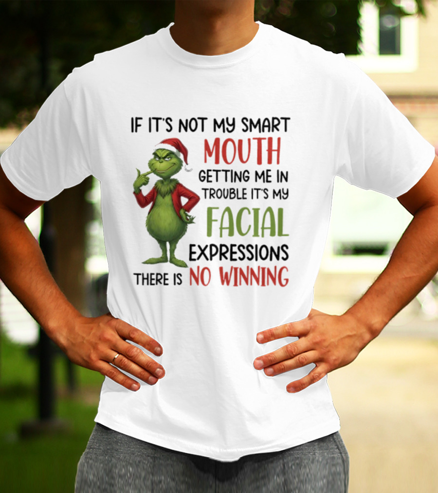 Grinch Smart Mouth Facial Expressions No Winning T-Shirt
