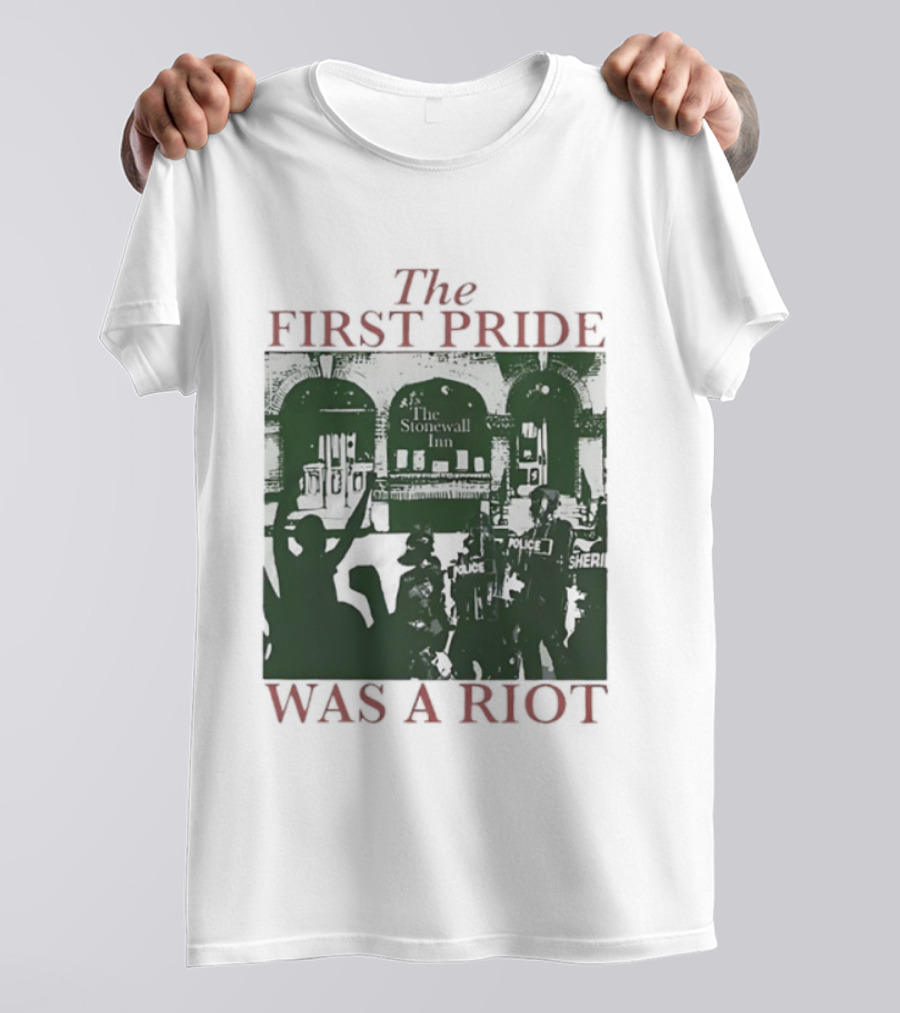 The First Pride Was A Riot Stonewall Inn 1969 Police Sheri T-Shirt
