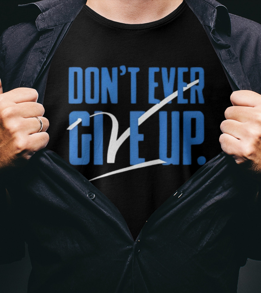 BYU Don't Ever Give Up Motivational Sports Team Spirit T-Shirt