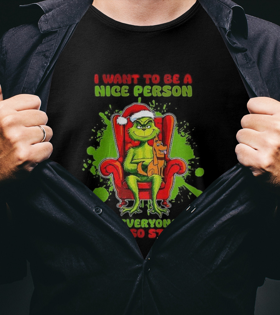 I Want To Be A Nice Person Grinch But Everyone Is Just So Stupid Christmas T-Shirt
