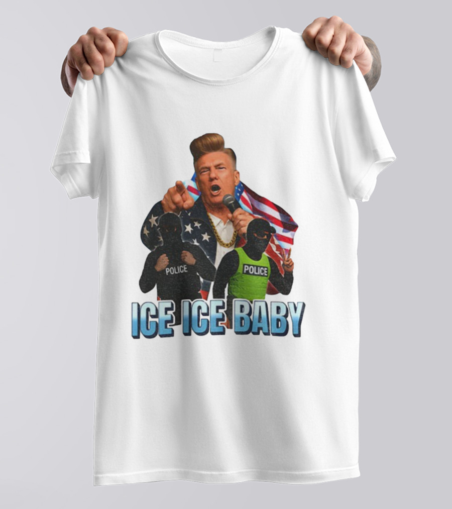 Donald Trump Ice Ice Baby American Flag Police Officers T-Shirt