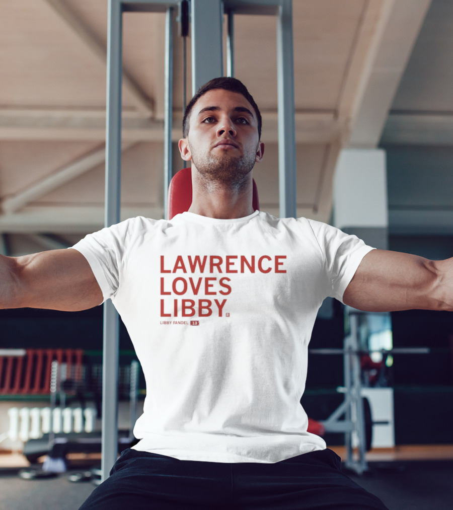 LAWRENCE LOVES LIBBY FANDEL T-Shirt