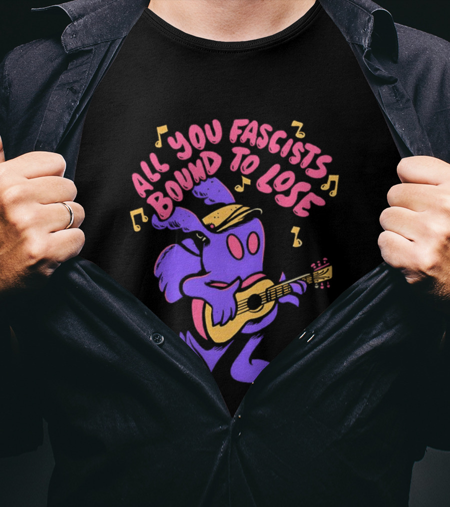 All You Fascists Bound To Lose Musical Cartoon Character Playing Guitar T-Shirt